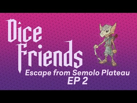 Dice Friends — Escape from Semolo Plateau Ep2