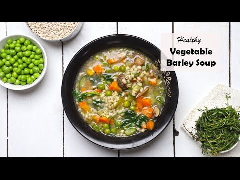 Healthy Vegetable Barley Soup Recipe