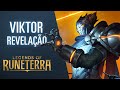 Revelação de Viktor | Novo Campeão – Legends of Runeterra