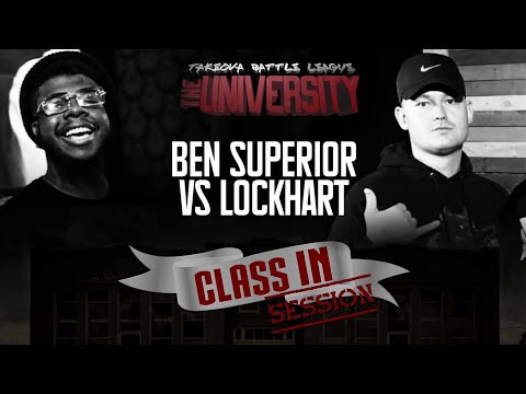 TBL The University: Ben Superior Vs Lockhart  (CLASS IN SESSION) Hosted By Tu Sabe and Zay