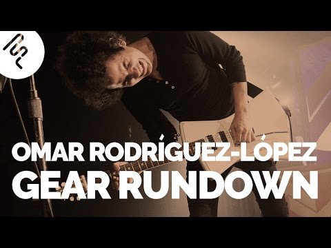 The Mars Volta - At The Drive In - Omar Rodriguez Lopez - Gear Rundown - Guitars, Amps, Pedals