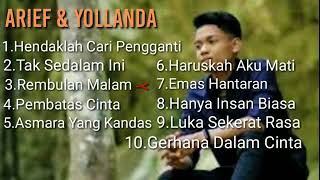 Download lagu Arief Feat Yolanda Full Album.Hendaklah Cari Pengganti,Tak Sedalam Ini🌷 GRAPINDO Dolan 🌹 Ridwanullah mp3