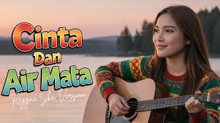 Download lagu CINTA DAN AIR MATA | Reggae Ska Version mp3 Download lagu CINTA DAN AIR MATA | Reggae Ska Version mp3