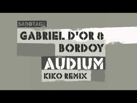 Gabriel D'or & Bordoy - Audium