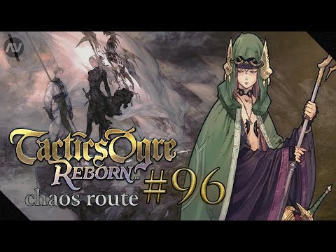 #96 Recruiting Cressida, My Goth Girlfriend Part 2 | Tactics Ogre Reborn Let's Play | Chaos Route