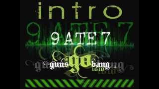Guns Go Bang! - Intro (9ATE7 Remix)