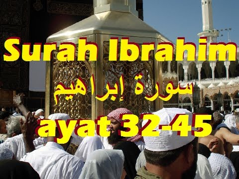 2011/05/02 Ustaz Shamsuri 670 - Surah Ibrahim ayat 32-45 NE2