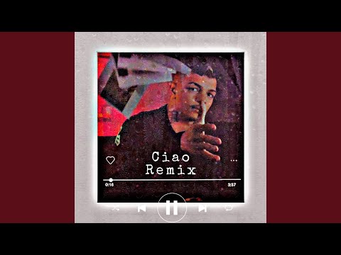 Ciao (Remix)