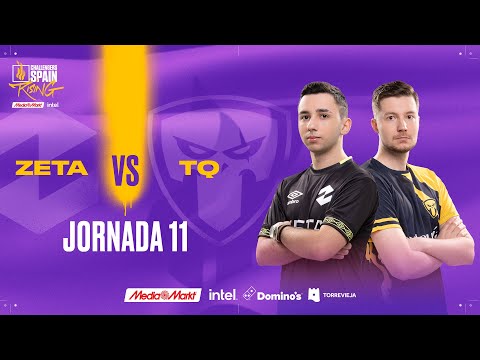 ZETA VS TEAM QUESO JORNADA 11 - CHALLENGERS SPAIN: RISING MEDIAMARKT INTEL SPLIT 1 2023