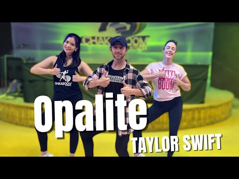 Opalite - Taylor Swift | Chakaboom Fitness Dance Workout