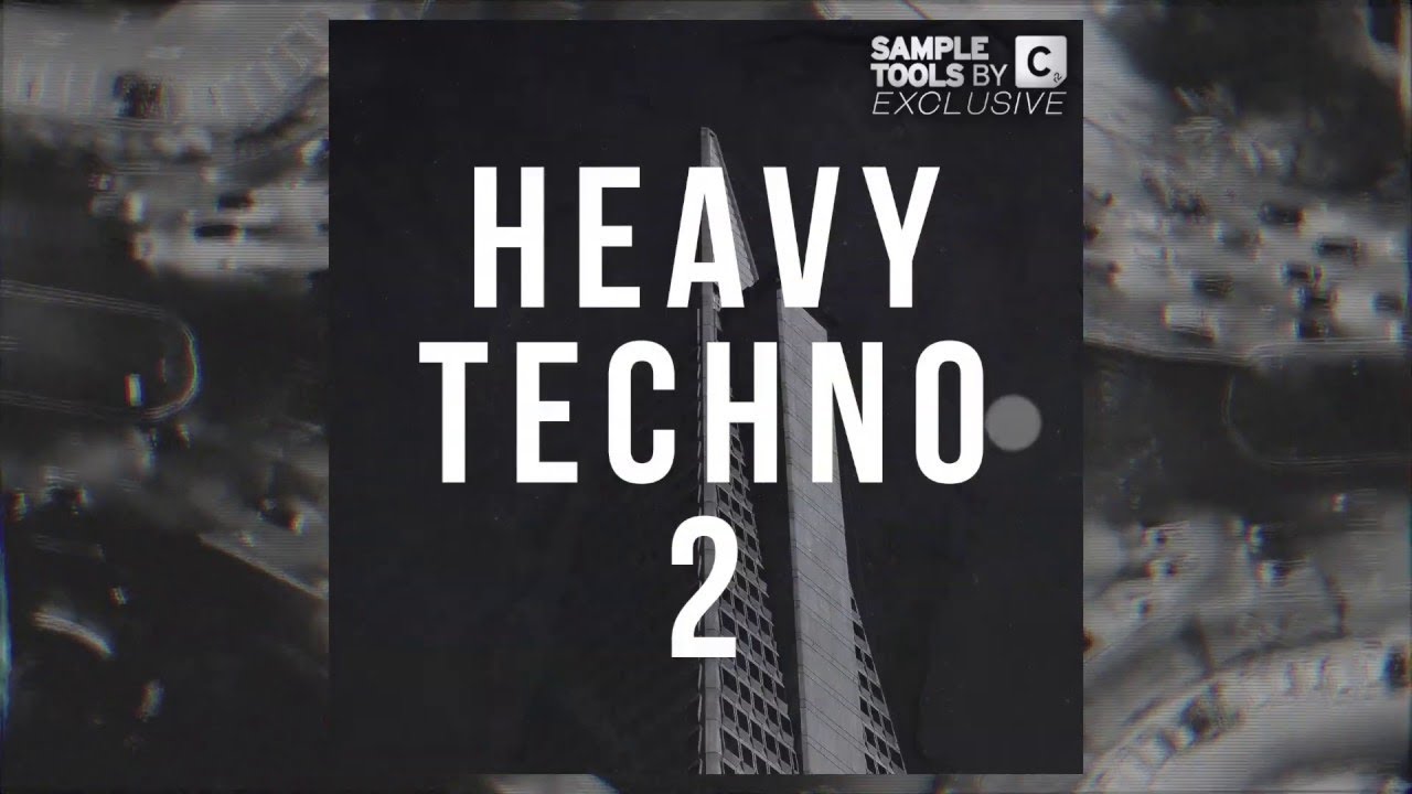 Heavy Techno 2 - Sample Tools by Cr2 (Sample Pack)