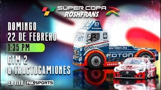 Súper Copa Roshfrans / YUCATÁN 2026 - GTM 2 & Tractocamiones