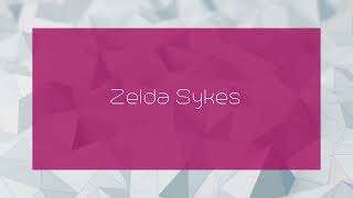 Download lagu Zelda Sykes - appearance mp3 Download lagu Zelda Sykes - appearance mp3