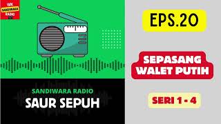 Download lagu SAUR SEPUH Episode 20. Sepasang Walet Putih -- Seri 1 - 4 [Sandiwara Radio] mp3