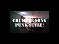Crumble Song - Punk Thrash Band Version with The Veltmans!