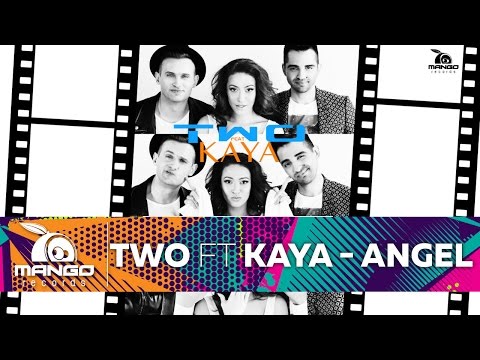 TWO feat Kaya - ANGEL ( Official Video HD )