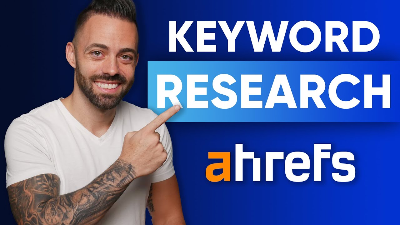 How to Do Keyword Research with Ahrefs