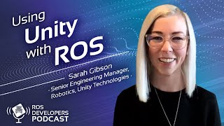 RDP093: Using Unity with ROS with Sarah Gibson