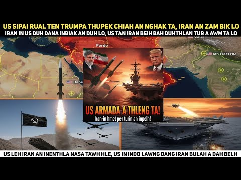 US in Trumpa thupek chiah an nghak ta | Iran an zam lo, an inpuahchahna in a vawrtawp a thleng ta