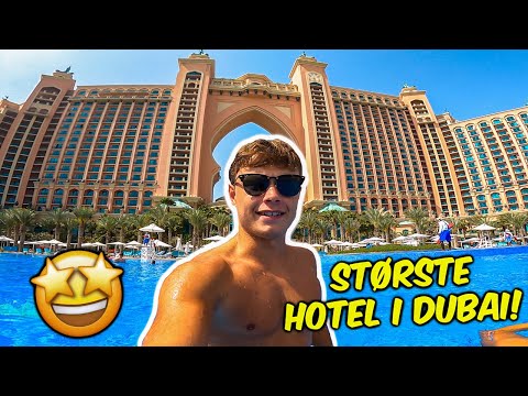 Bor på det STØRSTE og VILDESTE HOTEL i DUBAI! (Atlantis The Palm)