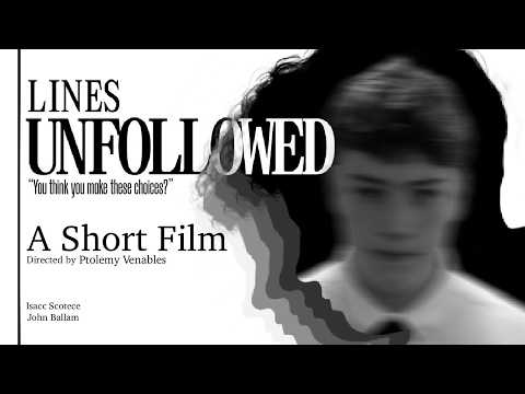 LINES UNFOLLOWED (Short Film)