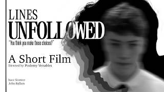 LINES UNFOLLOWED (Short Film)