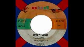 The Chantels - Every Night (I Pray)