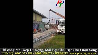 Lên khung kèo dài 25m cho mái xếp di động Nhà xưởng Củ Chi
