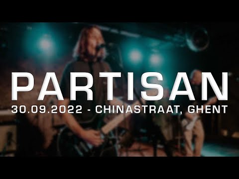 PARTISAN @ CHINASTRAAT, GHENT - MULTICAM - FULL SET