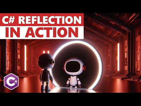 See It In Action! C# Reflection for Beginners