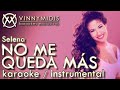 NO ME QUEDA MÁS (KARAOKE Instrumental) - Selena