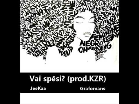 Grafomāns un JeeKaa - ''Vai spēsi?'' (KZR bīts) (2013)