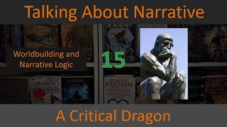 15 Talking About Narrative: Worldbuilding, Narrative Cohesion, and Narrative Logic