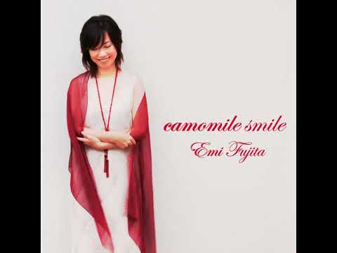 Emi Fujita- (2010) Camomile Smile
