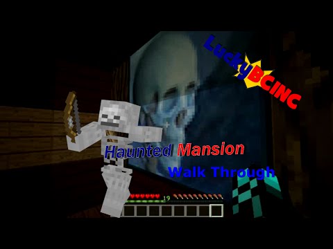 LuckyBCINC -  The Haunted Mansion Walk Through----- Minecraft