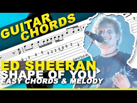 Ed Sheeran - Shape of You (Guitar Lesson) EASY Chords & MELODY + TABs