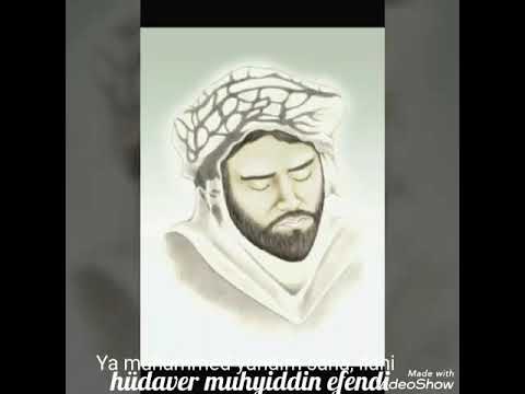 İdaver muhyiddin efendi, ya muhammed yandım sana