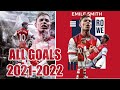 SMITH ROWE ● All Goals ● 2021-2022