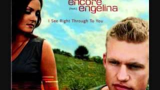 Dj Encore Feat  Engelina   I See Right Through to You (Access Remix)