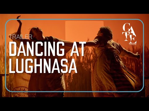 DANCING AT LUGHNASA Trailer | Gate Theatre 2024
