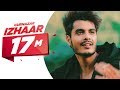 Latest Punjabi Song 2017 | Izhaar (Official Video) | Gurnazar | Kanika Maan | DJ Gk