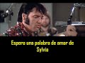 ELVIS PRESLEY - Sylvia ( con subtitulos en español ) BEST SOUND