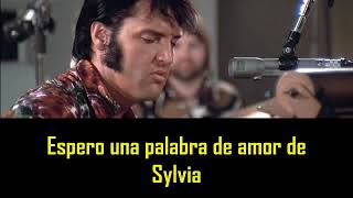 ELVIS PRESLEY - Sylvia ( con subtitulos en español ) BEST SOUND