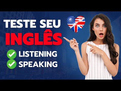 PRATIQUE SUA COMPREENSÃO DO INGLÊS! SUPER TREINO DE LISTENING E SPEAKING