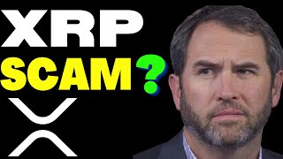 IS XRP A SCAM? HERE IS WHAT XRP YOUTUBERS ARE NOT TELLING YOU