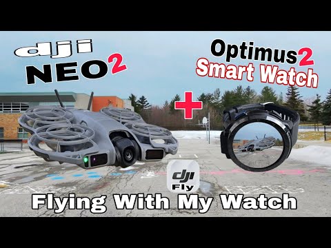 Dji NEO 2 - Flight with my Smart Watch (Kospet Optimus 2) Android Watch - Dji Fly App Installed 
