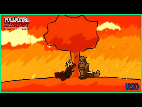 Uso | Fullmetal Alchemist Brotherhood | Ending 1「AMV」