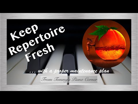 Maintaining Repertoire | The Dangers of 'Playing Through'