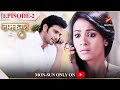 Naamkarann Season 1 Episode 2 Ashish Ne Kiya Asha Se Promise