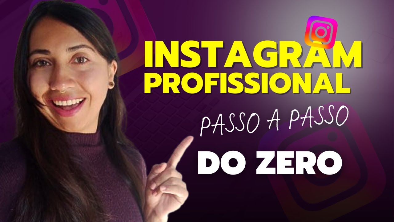 Como criar um Perfil Profissional do ZERO no Instagram em 2024 passo a passo